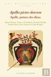 Apelles Pictor Deorum ; Apelle, Peintre Des Dieux