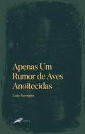 Apenas um Rumor de Aves Anoitecidas