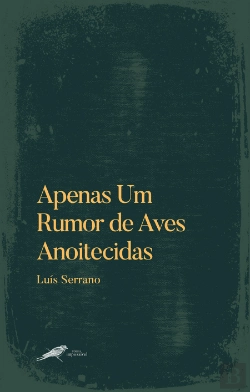 Bertrand.pt - Apenas um Rumor de Aves Anoitecidas