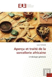 Apercu Et Traite De La Sorcellerie Africaine - L'Iridologie Generale