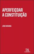 Aperfeiçoar a Constituição