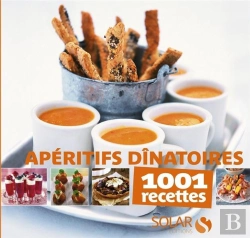Bertrand.pt - Apéritifs Dînatoires ; 1001 Recettes-