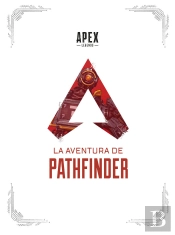 Apex Legends: La Aventura De Pathfinder