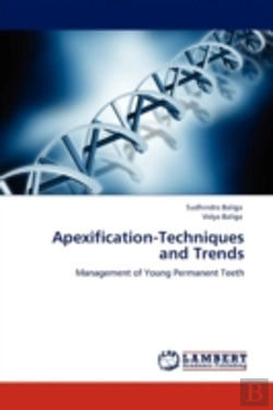 Bertrand.pt - Apexification-Techniques And Trends