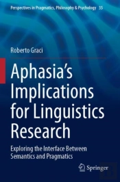 Aphasiaâ€™S Implications For Linguistics Research