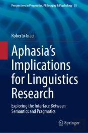 Aphasia'S Implications For Linguistics Research