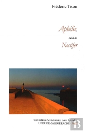 Aphélie, Suivi De Noctifer