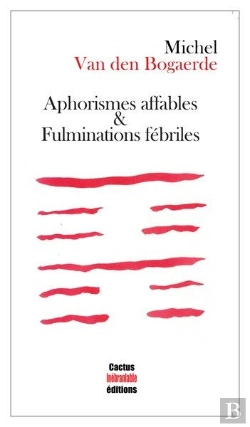 Bertrand.pt - Aphorismes Affables & Fulminations Febriles