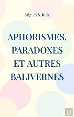 Bertrand.pt - Aphorismes, Paradoxes Et Autres Balivernes