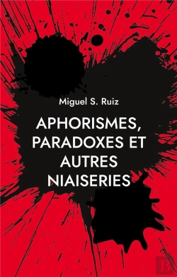 Bertrand.pt - Aphorismes, Paradoxes Et Autres Niaiseries - Illustrations, Couleur