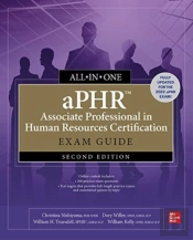 Aphr Associate Professional In Human Resources Certification All-In-One Exam Guide, Second Edition