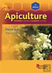 Apiculture ; Connaitre L'Abeille, Conduire Le Rucher (7e Édition)