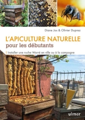 Apiculture Naturelle. Installer Un Ruche Warre En Ville Et A La Campagne (L')