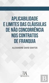 Aplicabilidade E Limites Das Cláusulas De Não Concorrência Nos Contratos De Franquia