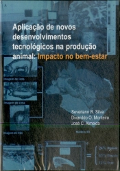 Aplicação de Novos Desenvolvimentos Tecnológicos na Produção Animal