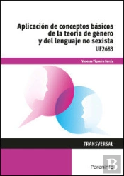 Aplicación De Conceptos Básicos De La Teoría De Género Y Del Lenguaje No Sexista