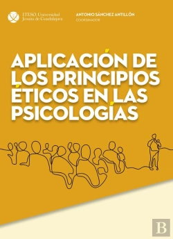 Bertrand.pt - Aplicación De Los Principios Éticos En Las Psicologías
