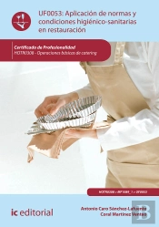 Aplicación De Normas Y Condiciones Higiénico-Sanitarias En Restauración. Hotr0308 - Operaciones Bási