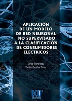 Bertrand.pt - Aplicación De Un Modelo De Red Neuronal No Supervisado A La Clasificación De Consumidores Eléctricos