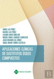 Aplicaciones Clinicas De Sustitutos Oseos Compuestos