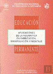 Aplicaciones De La Neumática En Fabricación, Manipulación Y Montaje