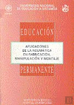 Bertrand.pt - Aplicaciones De La Neumática En Fabricación, Manipulación Y Montaje