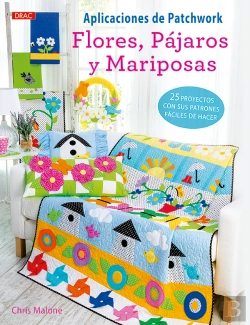 Bertrand.pt - Aplicaciones De Patchwork. Flores Pájaros Y Mariposas