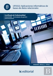 Aplicaciones Informaticas De Basesde Datos Relacionales. Adgd0308 - Actividades De Gestion Administrativ