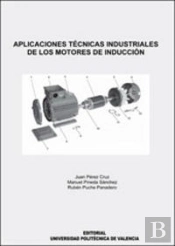 Aplicaciones Técnicas Industriales De Los Motores De Inducción