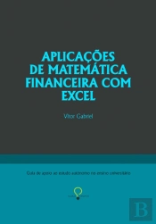 Aplicações de Matemática Financeira com Excel