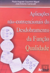 Aplicações Não-Convencionais do Desdobramento da Função Qualidade