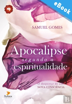 Bertrand.pt - Apocalipse Segundo A Espiritualidade