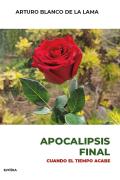 Apocalipsis Final (Cuando El Tiempo Acabe)
