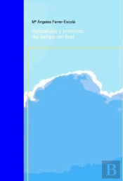 Apocalipsis Y Profecías Del Tiempo Del Final