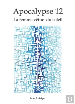 Bertrand.pt - Apocalypse 12 - La Femme Vetue Du Soleil