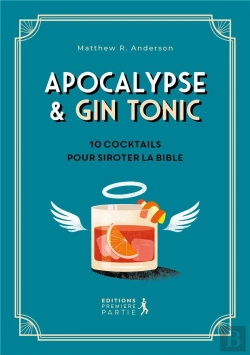 Bertrand.pt - Apocalypse & Gin Tonic : 10 Cocktails Pour Siroter La Bible