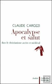 Apocalypse Et Le Salut Dans Le Christianisme Ancien Et Médiéval
