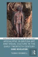 Apocalypse In British Art And Visual Culture In The Early Twentieth Century