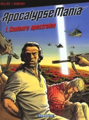Apocalypse Mania T.1; Couleurs Spectrales