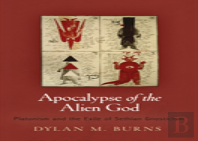 Apocalypse Of The Alien God