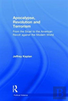 Apocalypse, Revolution And Terrorism