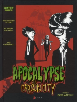 Bertrand.pt - Apocalypse Sur Carson City T.1 ; Fuite Mortelle