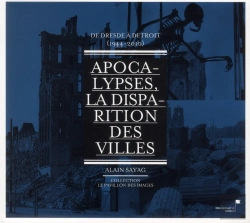 Bertrand.pt - Apocalypses, La Disparition Des Villes - De Dresde A Detroit(1944-2010)