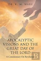 Apocalyptic Visions And The Great Day Of The Lord