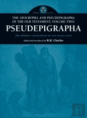 Apocrypha And Pseudepigrapha Of The Old Testament, Volume Two
