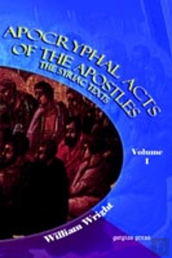Bertrand.pt - Apocryphal Acts Of The Apostles (Vol 1)