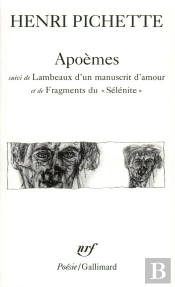 Apoèmes / Lambeaux D'Un Manuscrit D'Amour / Fragments Du 'Sélénité'