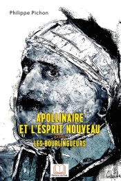Apollinaire Et L'Esprit Nouveau ; Les Bourlingueurs