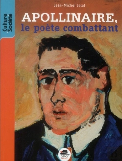 Bertrand.pt - Apollinaire, Le Poete Combattant