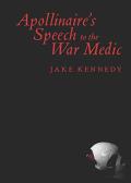 Apollinaire'S Speech To The War Medic